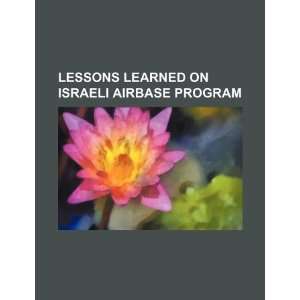   on Israeli airbase program (9781234300562) U.S. Government Books