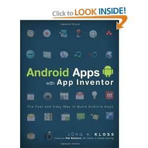 Android Apps with App Inventor The Fast and Easy Way to Build Android 
