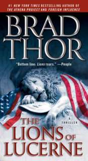   The Lions of Lucerne (Scot Harvath Series #1) by Brad 
