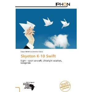    Skyeton K 10 Swift (9786136270982) Claus Matthias Benedict Books