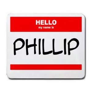  HELLO my name is PHILLIP Mousepad