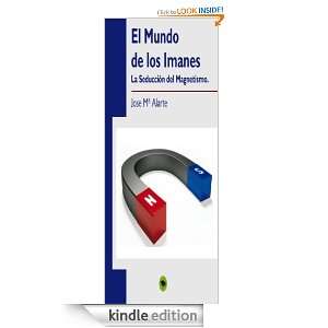 EL MUNDO DE LOS IMANES (Spanish Edition) jose MÂª Alarte  