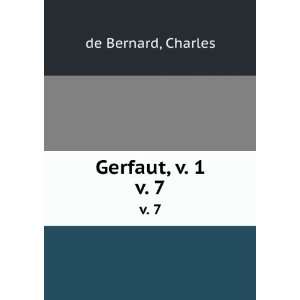 Gerfaut, v. 1. v. 7 Charles de Bernard  Books