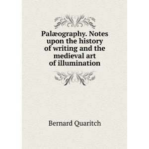   the Medieval Art of Illumination Bernard Quaritch  Books