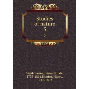  Bernardin de, 1737 1814,Hunter, Henry, 1741 1802 Saint Pierre Books