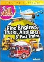 Best of All about Fire Engines, Trucks, Airplanes & Fast Trains
