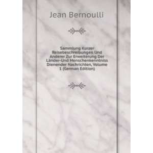   Nachrichten, Volume 1 (German Edition) Jean Bernoulli Books