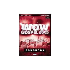  WOW Gospel 2006 Piano/Vocal/Guitar Songbook Musical 