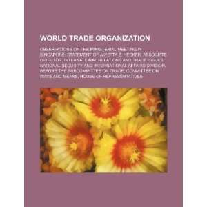  World Trade Organization observations on the ministerial 