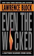 Even the Wicked (Matthew Lawrence Block