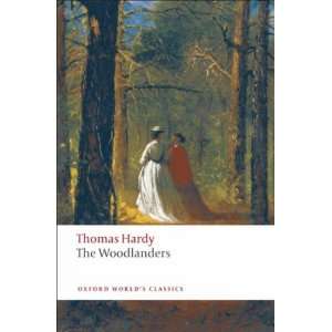 The Woodlanders[ THE WOODLANDERS ] by Hardy, Thomas (Author) Mar 01 09 