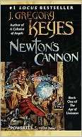   Newtons Cannon by J. Gregory Keyes, Random House 