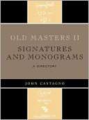 Old Masters II  Signatures John Castagno
