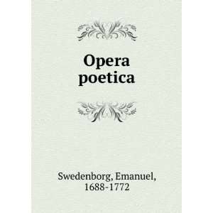  Opera poetica Emanuel, 1688 1772 Swedenborg Books