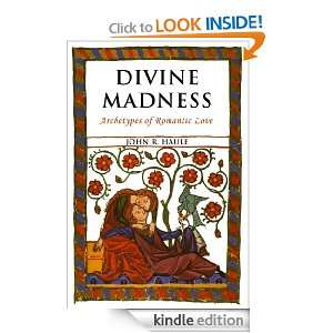 Divine Madness John R Haule  Kindle Store