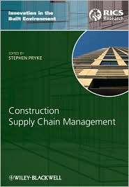 Construction Supply Chain Management, (1405158441), Stephen Pryke 
