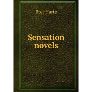  Sensation novels Bret Harte Books