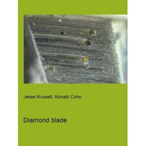 Diamond blade Ronald Cohn Jesse Russell  Books