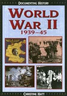   World War II by Christine Hatt, Scholastic Library 