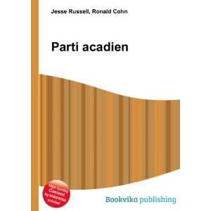  Parti acadien Ronald Cohn Jesse Russell Books