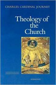 Theology of the Church, (0898708885), Charles Journet, Textbooks 