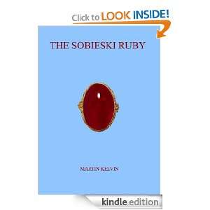 The Sobieski Ruby Martin Kelvin  Kindle Store