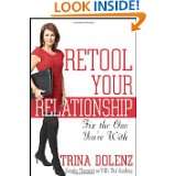 Retool Your Relationship Fix the One Youre With by Trina Dolenz (Aug 