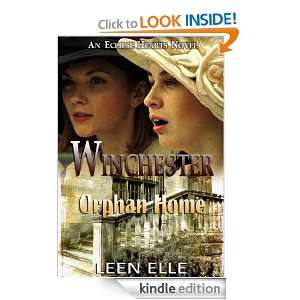 Winchester  Orphan Home Leen Elle  Kindle Store