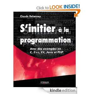 initier à la programmation (French Edition) Claude Delannoy 