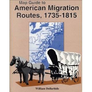   American migration routes, 1735 1815 Paperback by William Dollarhide