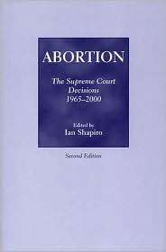 Abortion The Supreme Court Decisions, 1965 2000, (0872205797), I 