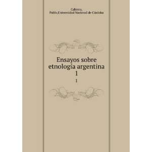   argentina. 1 Pablo,Universidad Nacional de CÃ³rdoba Cabrera Books