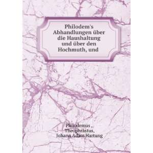   . Theophrastus, Johann Adam Hartung Philodemus   Books