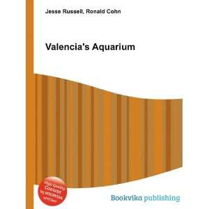  Valencias Aquarium Ronald Cohn Jesse Russell Books