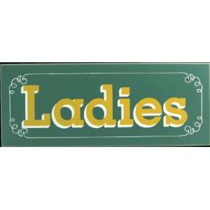  Ladies W/ Flourish Clever Amusing Sign 