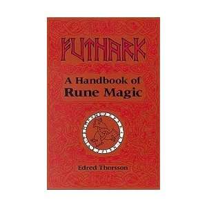  Futhark Hdbk Of Rune Magic by Thorsson/flowers 