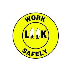  Labels LOOK WORK SAFELY 2 1/4 Adhesive Vinyl