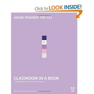  Adobe Premiere Pro CS4 Classroom in a Book [Paperback] Adobe 