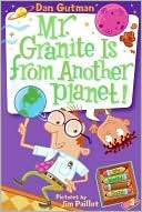 Mr. Granite Is from Another Dan Gutman
