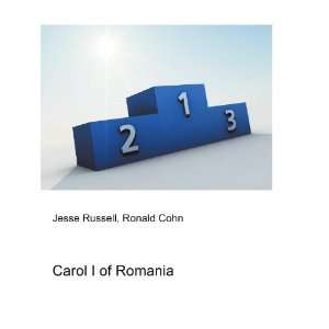  Carol I of Romania Ronald Cohn Jesse Russell Books