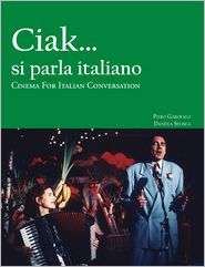 Ciak SI Parla Italiano Cinema for Italian Conversation 