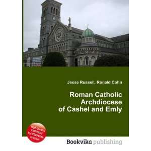   Archdiocese of Cashel and Emly Ronald Cohn Jesse Russell Books