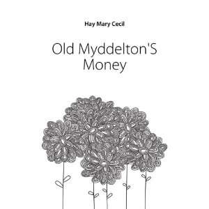  Old MyddeltonS Money Hay Mary Cecil Books