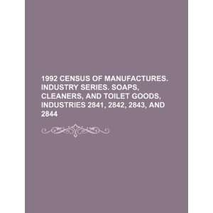  1992 census of manufactures. Industry series. Soaps 