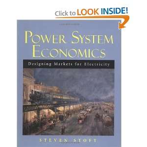  Power System Economics Designing Markets for Electricity 