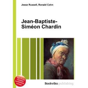  Jean Baptiste SimÃ©on Chardin Ronald Cohn Jesse Russell Books