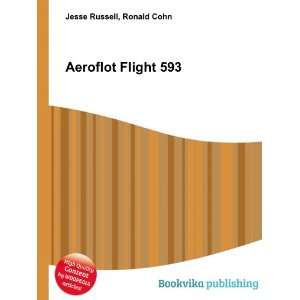  Aeroflot Flight 593 Ronald Cohn Jesse Russell Books