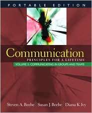 Communication Principles for a Lifetime Communicating in Groups and 