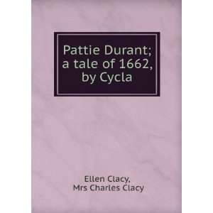   Durant; a tale of 1662, by Cycla Mrs Charles Clacy Ellen Clacy Books