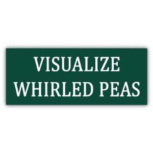  Visualize whirled peas funny car bumper sticker decal 6 X 